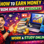 How to Earn Money from Home for Students