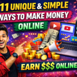 11 Unique and Simple ways to make money Online