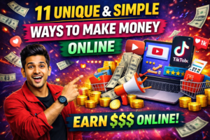 11 Unique and Simple ways to make money Online
